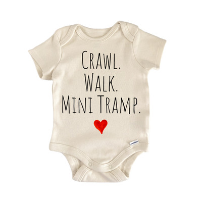 Crawl Walk Mini Tramp Newborn Baby Onesie  Bodysuit