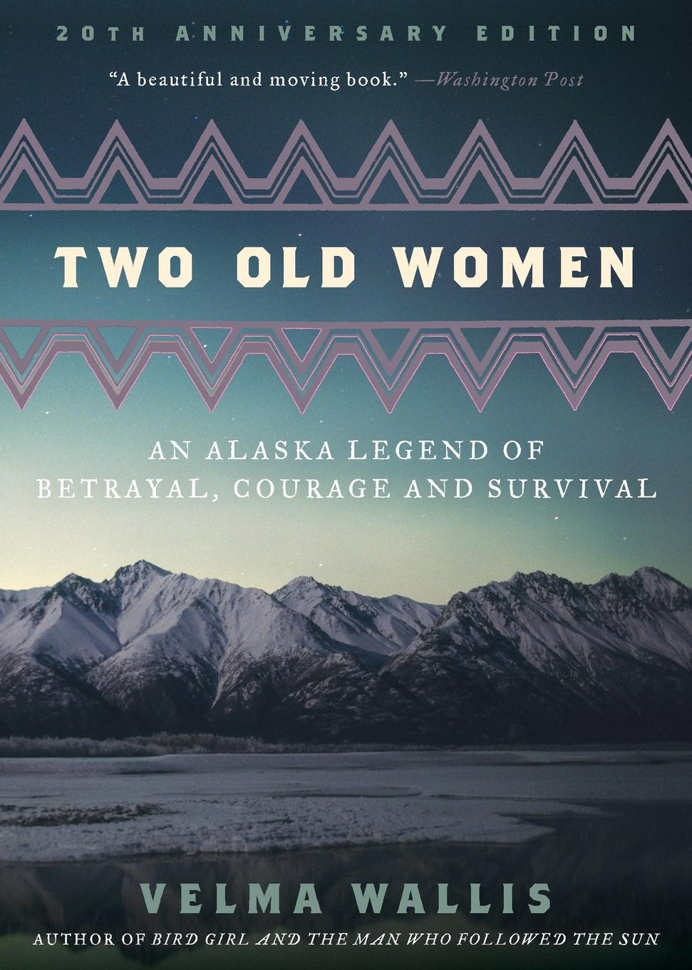 Thumbnail - Two Old Women An Alaska Legend Of Betrayal, Courage And Survival Velma
