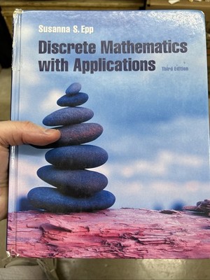 Discrete Mathematics with Applications by Susanna S Epp, 3rd Edition