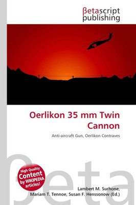 Lambert M. Surhone (u. a.) | Oerlikon 35 mm Twin Cannon | Taschenbuch | Englisch