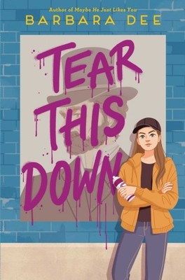 Tear This Down by Barbara Dee PAPERBACK 9781665917681