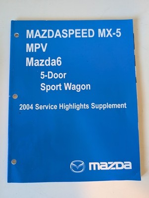 MAZDASPEED MX-5MPV mazda65-DoorSport Wagon 2004 Service Highlights Supplement
