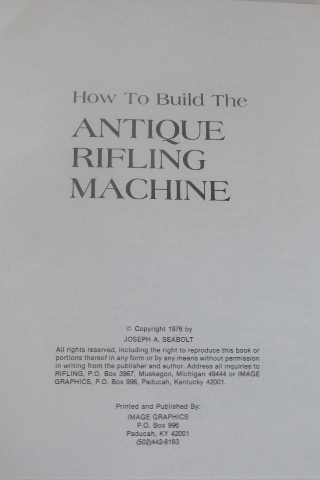 How To Build The Antique Rifling Machine Joseph Seabolt 1976 - Imagem 2 de 4