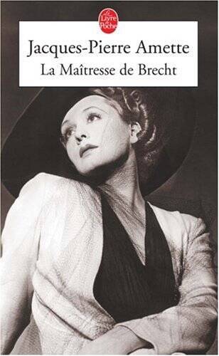 La Maitresse De Brecht (Ldp Litterature) (French Edition) By Amette - GOOD