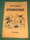 How to Publish a Fanzine Mike Gunderloy Loompanics SIGNED signature factsheet 5