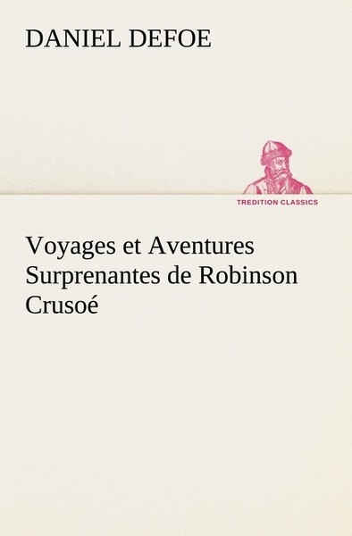 Voyages Et Aventures Surprenantes De Robinson Crusoé Daniel Defoe-image