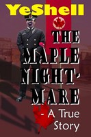 The Maple Nightmare - A True Story Yeshell Taschenbuch Kartoniert / Broschiert