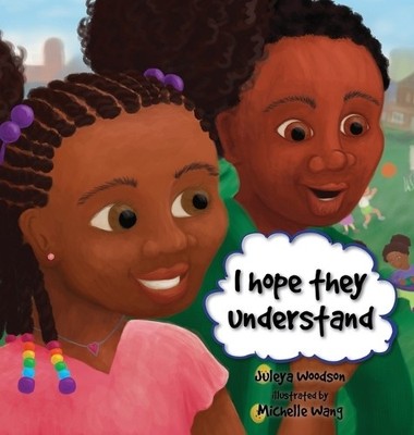 Juleya Woodson I Hope They Understand (Gebundene Ausgabe)