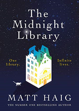 The Midnight Library: The No.1 Sunday Times bestseller and... - Haig, Matt