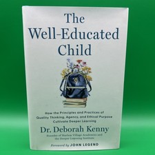 The Well-Educated Child - Hardcover - Kenny D...