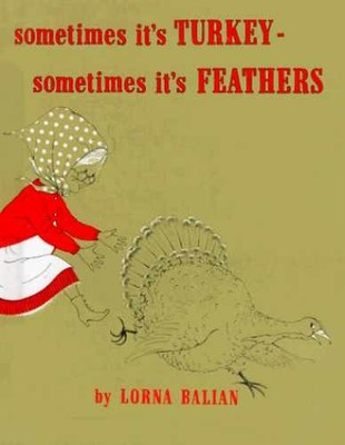 Sometimes Its Turkey, Sometimes Its - Hardcover, by Balian Lorna - Very Good