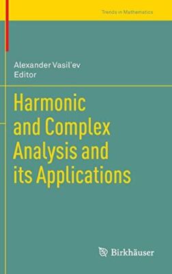 Harmonic and Complex Analysis and its Applications (Trends in
