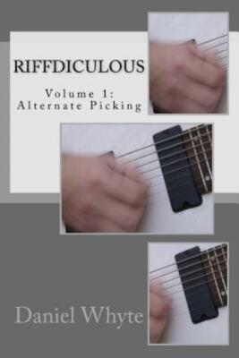 Riffdiculous Volume 1: Alternate Picking