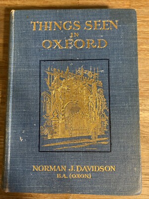 Things Seen In Oxford (Norman J. Davidson - 1914)