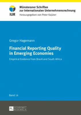 Financial Reporting Quality in Emerging Economies : Empirical Evidence from B...