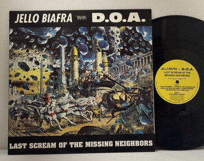 Jello Biafra With D.O.A.   Last Scream Of The Missing Neighbors LP 1989 UK ORIG
