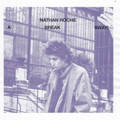 Nathan Roche A Break Away! (Vinyl) 12'' Album