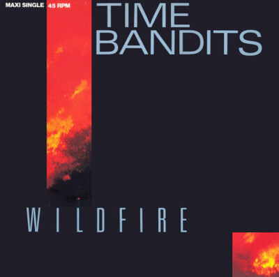 Time Bandits Wildfire Vinyl Single 12inch NEAR MINT CBS