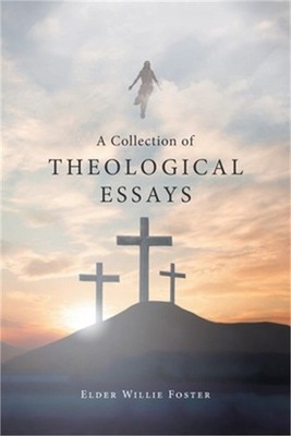 A Collection of Theological Essays (Paperback or Softback)