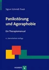 Panikstörung und Agoraphobie | Ein Therapiemanual | Sigrun Schmidt-Traub | Buch