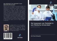 Kartheek Balapala | Het Toepassen Van Statistiek In Een Medische Universiteit: