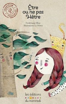 Etre ou ne pas hêtre von Frédérique Elbaz, La Wäwä | Buch | Zustand gut