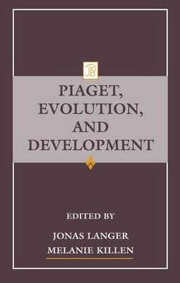 Piaget, Evolution, and Development by Jonas Langer (English) Hardcover Book