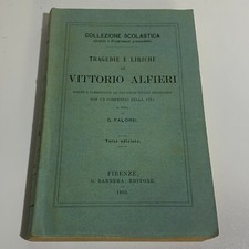Tragedie e liriche di Vittorio Alfieri Terza Edizione Barbera 1903