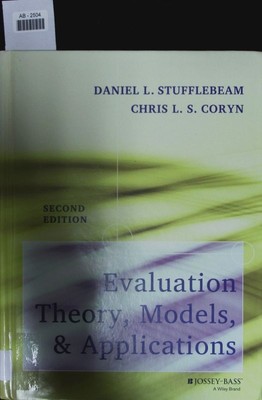 Evaluation Theory, Models, and Applications. Stufflebeam, Daniel L.: