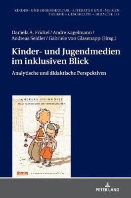 Kinder- Und Jugendmedien Im Inklusiven Blick: Analytische Und Didaktische