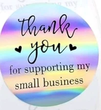 50 CT Thank You for Supporting Small Business Stickers 1" Free Shipping Holo
