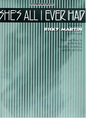 RICKY MARTIN-SHE'S ALL I EVER HAD-SHEET MUSIC-PIANO/VOCAL/GUITAR/CHORDS ...