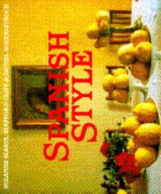Spanish Style, Slesin, Suzanne,Cliff, Stafford,Rozensztroch, Daniel, Good Book