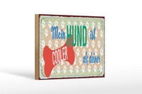 Holzschild Spruch 12X18 Cm Mein Hund Ist Cooler Als Deiner Schild
