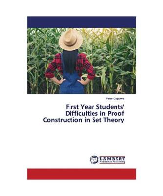 First Year Students' Difficulties in Proof Construction in Set Theory, Peter Chi