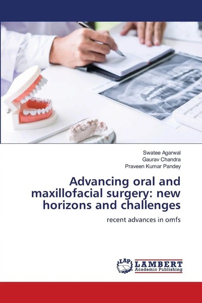 Swatee Agarwal (U. A.) | Advancing Oral And Maxillofacial Surgery: New...-image