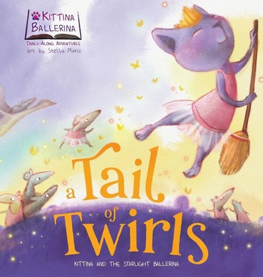 A Tail of Twirls | Kittina and the Starlight Ballerina | Once Upon A Dance