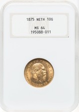 Netherlands - 1875 Willem III 10 Gulden - NGC MS64 - SUPERB COLOR & QUALITY!