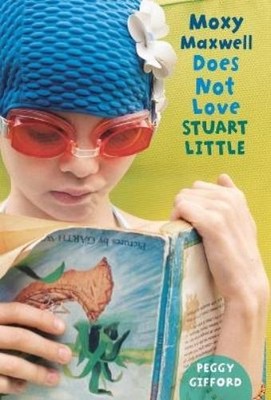 Peggy Gifford Moxy Maxwell Does Not Love Stuart Little (Taschenbuch)