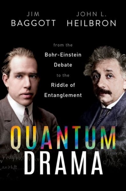Quantum Drama by Dr Jim  Baggott (Hardback Book)