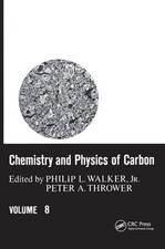 Chemistry & Physics of Carbon: Volume 8 by Philip L Walker Jr: Used