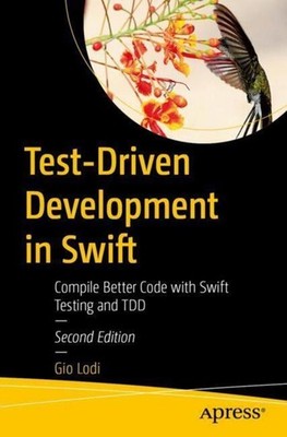 Test-Driven Development in Swift ~ Gio Lodi ~  9798868826368