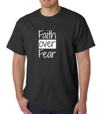 Faith Over Fear Shirt Easter T-Shirt Tee Christian Gift Jesus Religious Kindness
