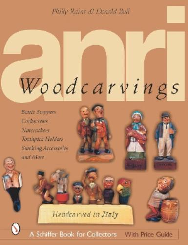 Philly Rains ANRI Woodcarvings (Copertina rigida)