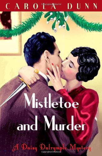 Mistletoe and Murder (Daisy Dalrymple)-Carola Dunn
