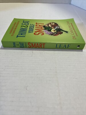 Think and Eat Yourself Smart Caroline Leaf Health Wellness Book