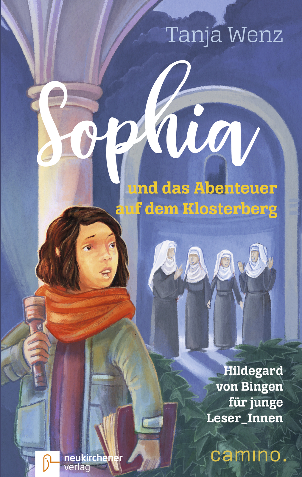 Tanja Wenz / Sophia Und Das Abenteuer Auf Dem Klosterberg