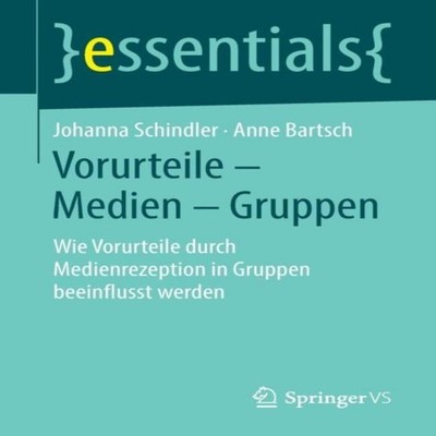 Vorurteile - Medien - Gruppen Wie Vorurteile durch Medienrezeptio