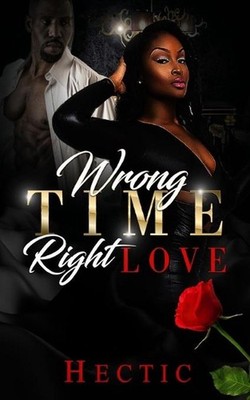 Wrong Time; Right Love by Hectic Penn (English) Paperback Book