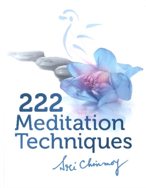 222 Meditation Techniques by Sri Chinmoy (Hardback Book)